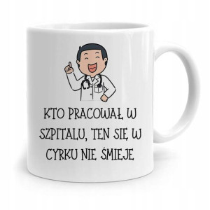 Kubek Prezent Dla Doktora Kto Pracował W Szpitalu