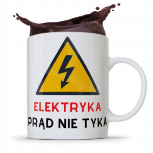 Kubek Prezent Dla Elektryka Elektryk Prąd Nie Tyka
