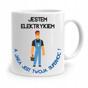 Kubek Prezent Dla Elektryka Jestem Elektrykiem