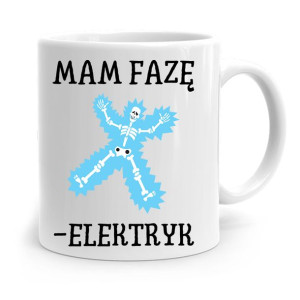 Kubek Prezent Dla Elektryka Mam Fazę Elektryk