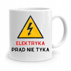 Kubek Prezent Dla Elektryka Prąd Nie Tyka