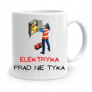 Kubek Prezent Dla Elektryka Prąd Nie Tyka