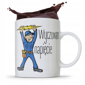 Kubek Prezent Dla Elektryka Wyczuwam Napięcie