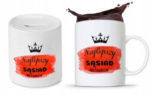Zestaw Dla Sąsiada Sąsiadki Kubek + Skarbonka
