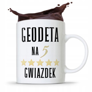 Kubek Prezent Dla Geodety Geodeta Na 5 Gwiazdek