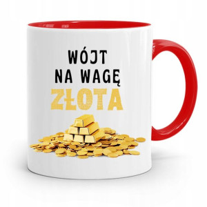 Dla Wójta Kubek Czerwony Wójt Na Wagę Złota