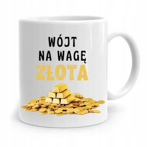 Dla Wójta Na Wagę Złota Kubek Na Prezent