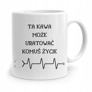 Kubek Prezent Dla Doktora Kawa Może Uratować Życie