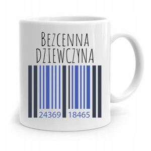 Kubek Prezent Dla Dziewczyny Bezcenna Dziewczyna