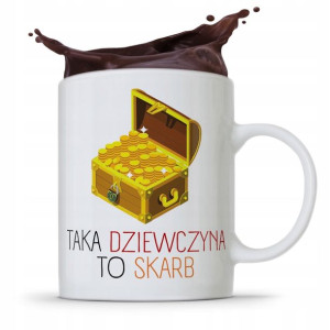 Kubek Prezent Dla Dziewczyny Dziewczyna To Skarb