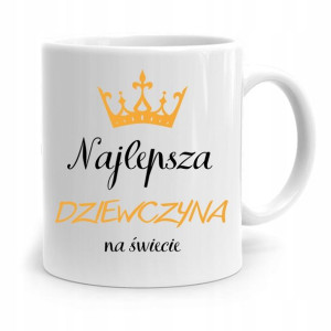 Kubek Prezent Dla Dziewczyny Najlepsza Dziewczyna