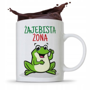 Kubek Prezent Dla Dziewczyny Żajebista Żona