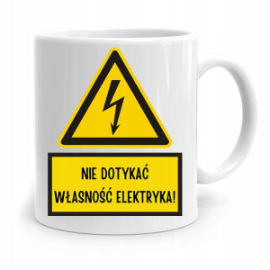 Kubek Prezent Dla Elektryka Nie Dotykać!