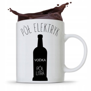 Kubek Prezent Dla Elektryka Pół Litra Pól Elektryk