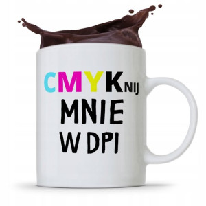 Kubek Prezent Dla Grafika Cmyknij Mnie W Dpi