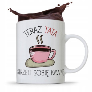 Kubek Na Dzień Ojca Dla Taty Teraz Tatuś Kawkę