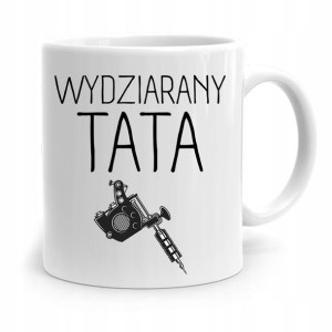 Kubek Na Dzień Ojca Dla Taty Wydziarany Tata