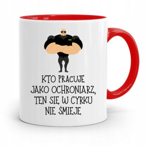Dla Ochroniarza Stróża Kubek Czerwony Na Prezent