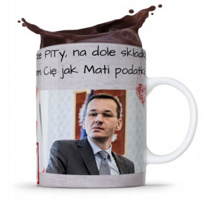 Kubek Politycy Mateusz Morawiecki Pis Podatki