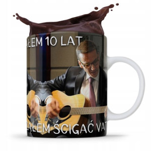 Kubek Politycy Morawiecki Gitara Pis Miałem 10 Lat