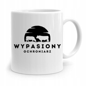 Dla Ochroniarza Stróża Kubek Wypasiony Ochroniarz