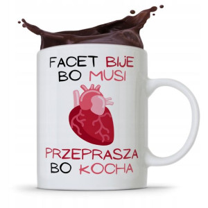 Kubek Prezent Dla Chłopaka Przeprasza Bo Kocha