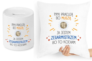 Dla Zegarmistrza Zestaw Poduszka + Skarbonka