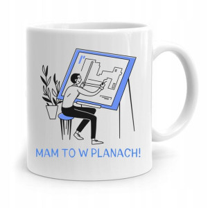 Kubek Architekta Projektanta Mam To W Planach!