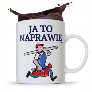 Kubek Budowlańca Majstra Fachowca Ja To Naprawię!