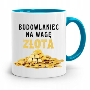 Kubek Błękitny Dla Budowlańca Na Wagę Złota