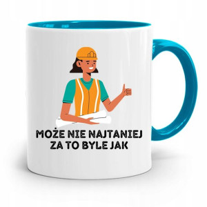 Kubek Błękitny Dla Budowlańca Nie Tanio Jako Tako