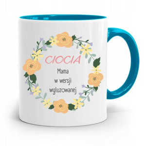 Kubek Błękitny Dla Cioci Mama W Wersji Wyluzowanej