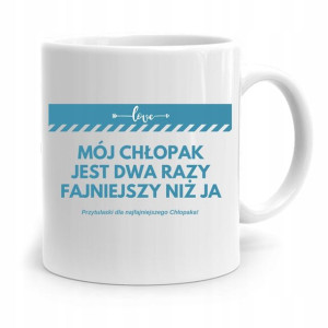 Kubek Na Dzień Chłopaka Dwa Razy Fajniejszy Niż Ja