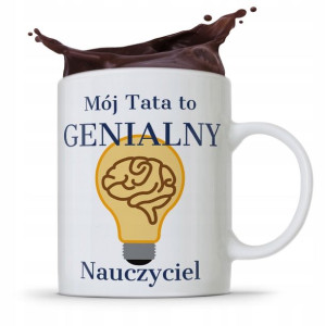 Kubek Na Dzień Ojca Dla Taty Genialny Nauczyciel