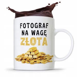 Kubek Dla Fotografa Fotograf Na Wagę Złota