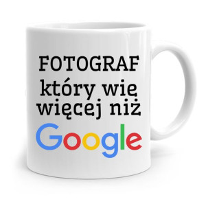 Kubek Dla Fotografa Który Wie Więcej Niż Google