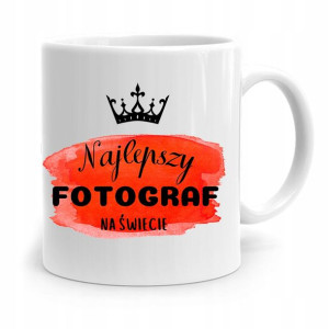 Kubek Dla Fotografa Najlepszy Fotograf Na Świecie