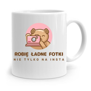 Kubek Dla Fotografa Robię Ładne Fotki Prezent