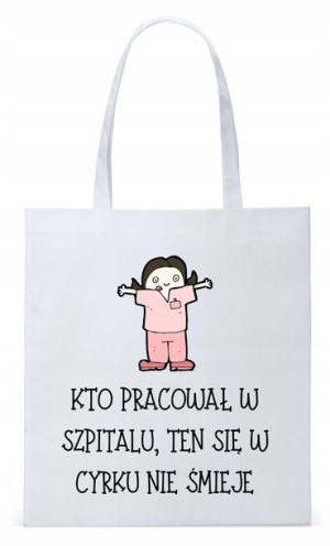 Dla Pielęgniarki Prezent Torba Eco Biała Shopper