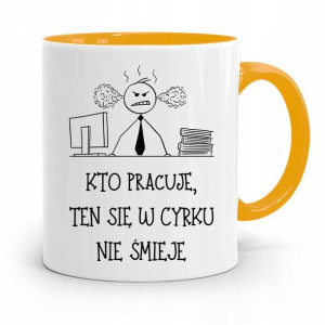Dla Pracownika Kubek Żółty W Cyrku Nie Śmieje