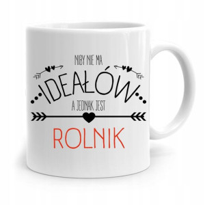 Dla Rolnika Farmera Niby Nie Ma Ideałów Prezent