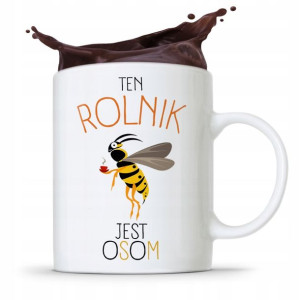 Dla Rolnika Kubek Na Prezent Ten Rolnik Jest Osom