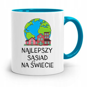 Dla Sąsiada Sąsiadki Kubek Błękitny Na Prezent