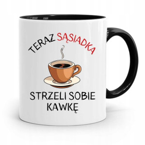 Dla Sąsiada Sąsiadki Kubek Czarny Na Prezent
