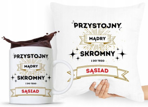Dla Sąsiada Zestaw Poduszka + Kubek Prezent