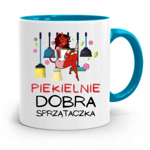 Dla Sprzątaczki Kubek Błękitny Na Prezent Urodziny