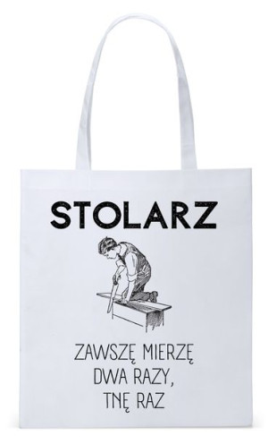 Dla Stolarza Na Prezent Torba Eco Biała Shopper