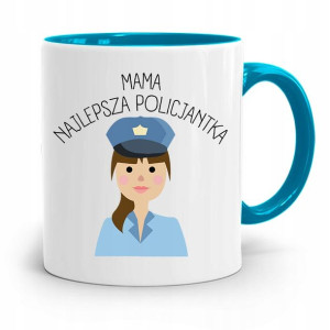Kubek Błękitny Dla Mamy Mama Najlepsza Policjantka