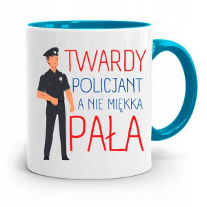 Kubek Błękitny Dla Policjanta To Nie Miękka Pała