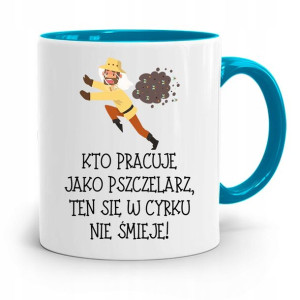 Kubek Błękitny Dla Pszczelarza W Cyrku Się Nie